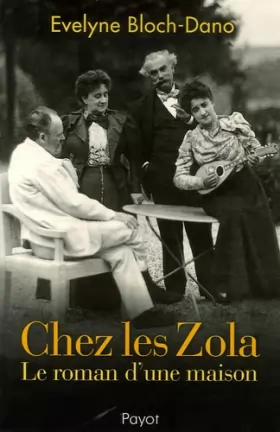 Couverture du produit · Chez les Zola : Le roman d'une maison