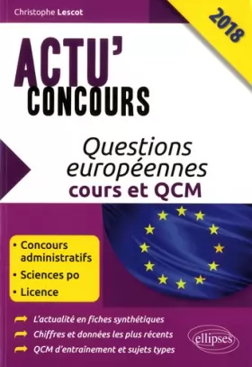Couverture du produit · Questions européennes - cours et QCM 2018
