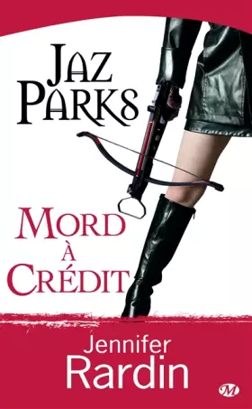 Couverture du produit · Jaz Parks, tome 3 : Jaz Parks mord à crédit