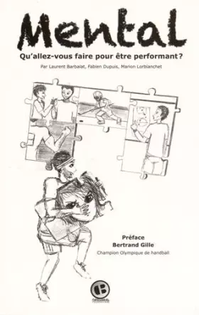 Couverture du produit · Mental : Qu'allez-vous faire pour être performant ?