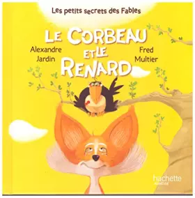Couverture du produit · le corbeau et le renard