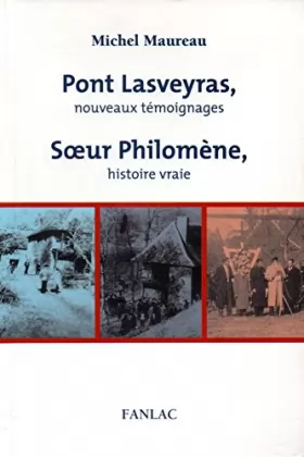Couverture du produit · Pont Lasveyras : histoires vraies : Soeur philomène : histoire vraie