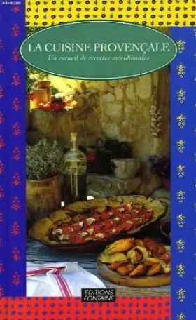 Couverture du produit · La cuisine provençale : Un recueil de recettes méridionales