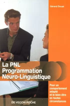 Couverture du produit · La PNL Programmation Neuro-Linguistique