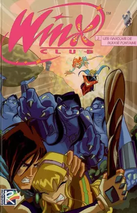Couverture du produit · Winx T03 - Les garçons de Rouge Fontaine