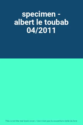 Couverture du produit · specimen - albert le toubab 04/2011