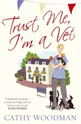 Couverture du produit · Trust Me, I'm a Vet: (Talyton St George)
