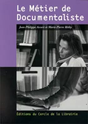 Couverture du produit · Le Métier de documentaliste