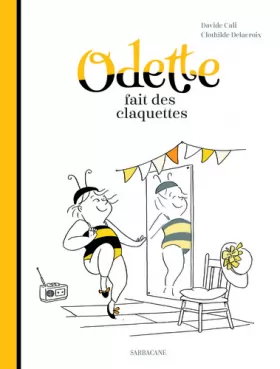 Couverture du produit · ODETTE FAIT DES CLAQUETTES (ALBUMS SARBACANE) (French Edition)