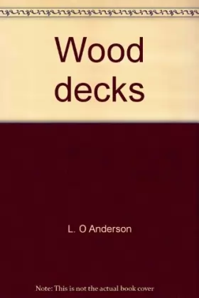 Couverture du produit · Wood decks: Construction & maintenance