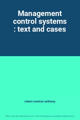 Couverture du produit · Management control systems : text and cases