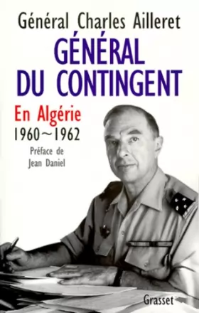 Couverture du produit · Général du contingent en Algérie, 1960-1962