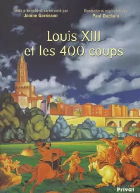 Couverture du produit · Louis XIII et les 400 coups