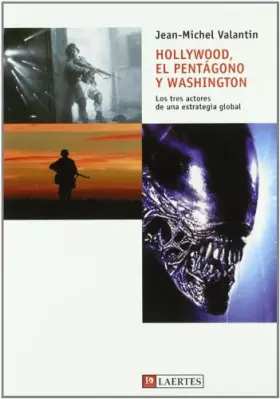 Couverture du produit · Hollywood, el Pentágono y Washington: Los tres actores de una estrategia global