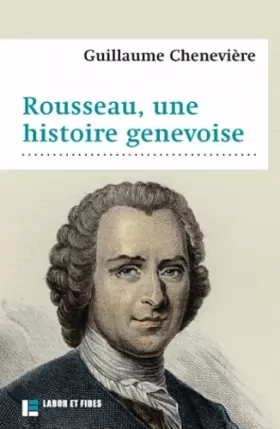 Couverture du produit · Rousseau, une histoire genevoise