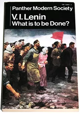 Couverture du produit · What is to be done? (Panther modern society)