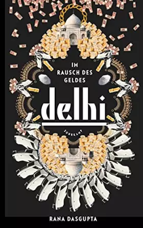 Couverture du produit · Delhi: Im Rausch des Geldes