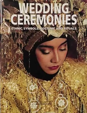 Couverture du produit · Wedding Ceremonies: Ethnic Symbols, Costume and Rituals