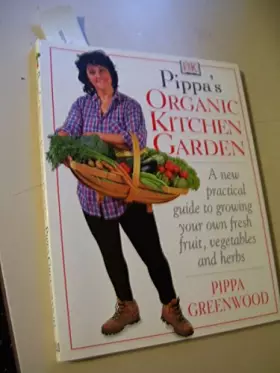 Couverture du produit · Pippa Greenwood's Organic Kitchen Garden