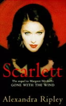 Couverture du produit · Scarlett: The Sequel to Margaret Mitchell's "Gone with the Wind"