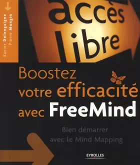 Couverture du produit · Boostez votre efficacité avec FreeMind : Bien démarrer avec le Mind Mapping