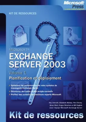 Couverture du produit · Exchange Server 2003: Volume 1, Planification et déploiement