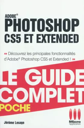Couverture du produit · GUIDECOMPLETPOCHE PHOTOSHOP CS5 ET EXTENDED