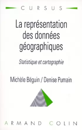 Couverture du produit · La représentation des données géographiques. : Statistique et cartographie, 2ème tirage