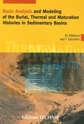 Couverture du produit · Basin Analysis and Modeling of the Burial, Thermal and Maturation Histories in Sedimentary Basins