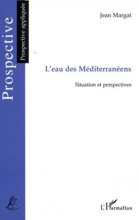 Couverture du produit · L'Eau des méditerranéens : Situation et perspectives