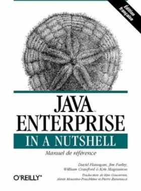 Couverture du produit · Java Enterprise in a Nutshell : Manuel de référence pour Java 2