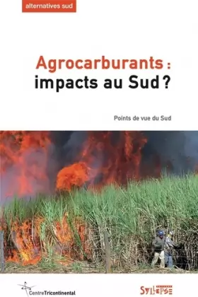Couverture du produit · Alternatives Sud, Volume 18-2011/1 : Agrocarburants : impacts au Sud : Points de vue du Sud