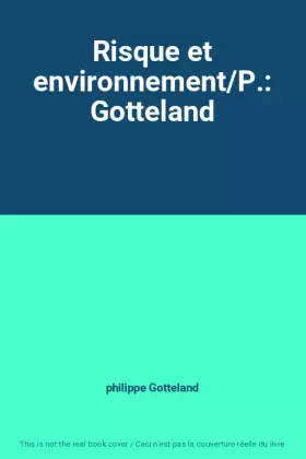 Couverture du produit · Risque et environnement/P.: Gotteland