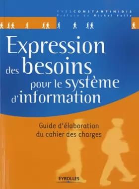 Couverture du produit · Expression des besoins pour le système d'information - Guide d'élaboration du cahier des charges