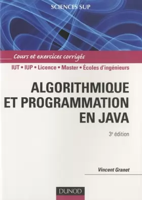 Couverture du produit · Algorithmique et programmation en Java - 3ème édition - Cours et exercices corrigés