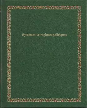 Couverture du produit · Systemes et regimes politiques (Bibliotheque Laffont des grands themes  53) (French Edition)