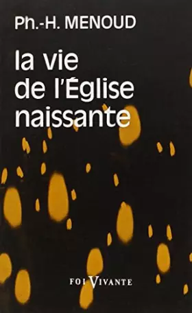 Couverture du produit · La vie de l'Eglise naissante