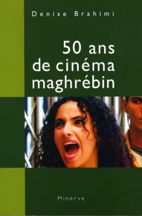 Couverture du produit · 50 ans de cinéma maghrébin