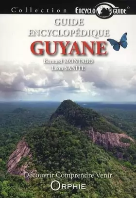 Couverture du produit · Guide encyclopédique de Guyane