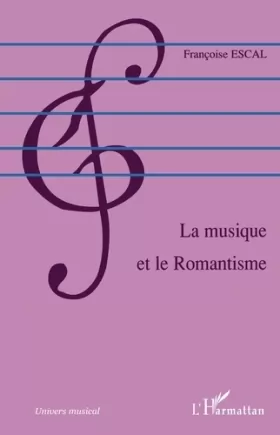 Couverture du produit · La musique et le Romantisme