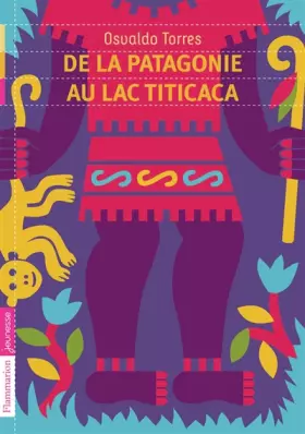 Couverture du produit · De la Patagonie au lac Titicaca