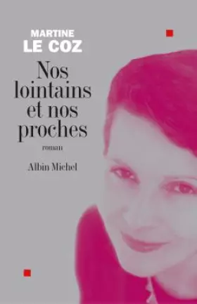 Couverture du produit · Nos lointains et nos proches