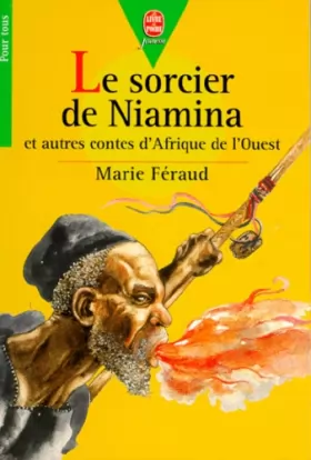 Couverture du produit · Le sorcier de Niamina : Et autres contes d'Afrique de l'Ouest