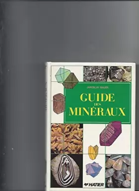 Couverture du produit · Guide des minéraux : Minéraux, roches, pierres précieuses