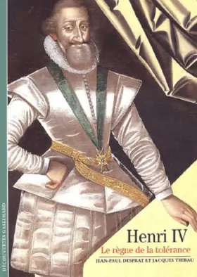 Couverture du produit · Henri IV : Le règne de la tolérance