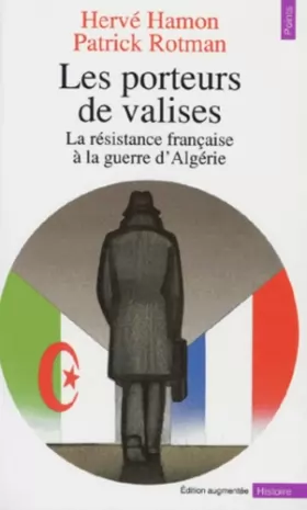 Couverture du produit · Les porteurs de valises. La résistance française à la guerre d'Algérie