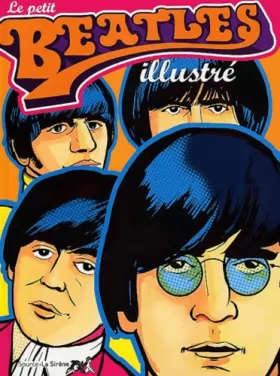 Couverture du produit · Le Petit Beatles illustré