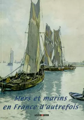 Couverture du produit · Mers et marins en France d'autrefois
