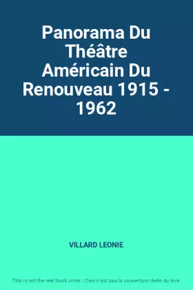 Couverture du produit · Panorama Du Théâtre Américain Du Renouveau 1915 - 1962