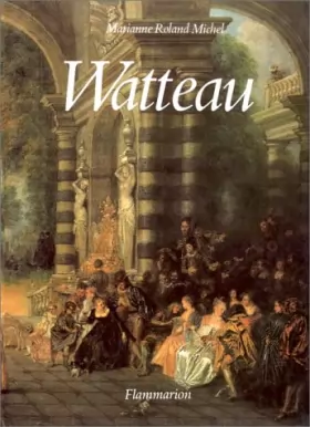 Couverture du produit · Watteau : Un artiste au xviiie siècle
